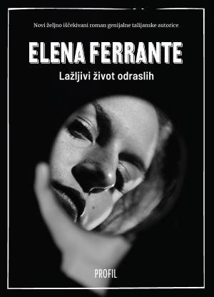 U hrvatske knjižare stigao novi roman Elene Ferrante 'Lažljivi život odraslih'