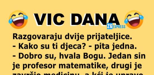 VIC DANA: Kako su djeca